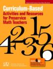 Image for Curriculum-Based Activities and Resources for Preservice Math Teachers