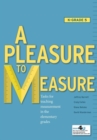 Image for A Pleasure to Measure! : Tasks for Teaching Measurement in the Elementary Grades