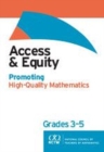 Image for Access and Equity: Promoting High-Quality Mathematics in Grades 3–5