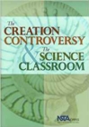 Image for The Creation Controversy &amp; The Science Classroom