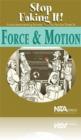 Image for Force &amp; Motion : Stop Faking It! Finally Understanding Science So You Can Teach It