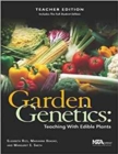 Image for Garden Genetics, Teacher Edition : Teaching With Edible Plants