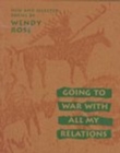 Image for Going to War with All My Relations : New and Selected Poems