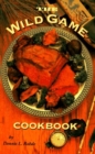 Image for The Wild Game Cookbook