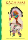 Image for Kachinas : A Hopi Artist&#39;s Documentary