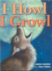 Image for I Howl, I Growl : Southwest Animal Antics