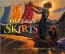 Image for Old Jake&#39;s Skirts