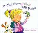 Image for Do Princesses Really Kiss Frogs?