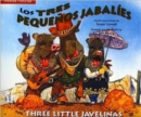Image for The Three Little Javelinas/Los Tres Pequenos Jabalies : Bilingual