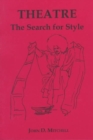 Image for Theatre : The Search for Style