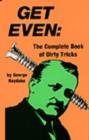 Image for Get Even : The Complete Book of Dirty Tricks