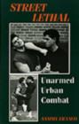 Image for Street Lethal : Unarmed Urban Combat