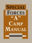Image for Special Forces &quot;A&quot; Camp Manual