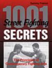 Image for 1, 001 Street Fighting Secrets : The Principles of Contemporary Fighting Arts