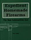 Image for Expedient Homemade Firearms : The 9mm Submachine Gun