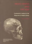Image for Skull Shapes and the Map : Craniometric Analyses in the Dispersion of Modern Homo