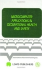 Image for Microcomputer Applications in Occupational Health and Safety