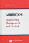 Image for Asbestos : Engineering, Management and Control