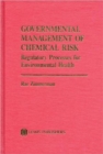 Image for Governmental Management of Chemical Risk