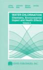 Image for Water Chlorination : Chemistry, Environmental Impact and Health Effects : V. 6