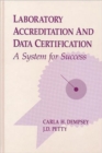 Image for Laboratory Accreditation and Data Certification : A System for Success