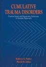 Image for Cumulative Trauma Disorders : Current Issues and Ergonomic Solutions
