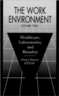 Image for The Work Environment : Healthcare, Laboratories and Biosafety, Volume II
