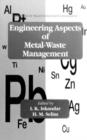 Image for Engineering Aspects of Metal-Waste Management