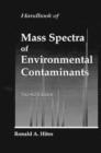 Image for Handbook of Mass Spectra of Environmental Contaminants