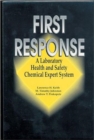 Image for First Response : A Laboratory Health and Safety Chemical Expert System
