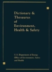 Image for Dictionary &amp; Thesaurus of Environment, Health &amp; Safety