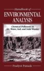 Image for Handbook of Environmental Analysis : Chemical Pollutants in Air, Water, Soil, and Solid Wastes