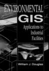 Image for Environmental GIS Applications to Industrial Facilities