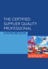 Image for The certified supplier quality professional handbook