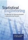 Image for Statistical Engineering: An Algorithm for Reducing Variation in Manufacturing Processes