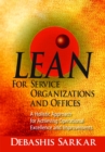 Image for Lean for service organizations and offices: a holistic approach for achieving operational excellence and improvements