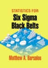 Image for Statistics for six sigma black belts