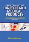 Image for Development of FDA-Regulated Medical Products: A Translational Approach