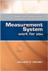 Image for Make your destructive, dynamic, and attribute measurement system work for you