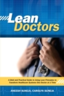 Image for Lean Doctors : A Bold and Practical Guide to Using Lean Principles to Transform Healthcare Systems, One Doctor at a Time