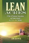 Image for Lean Acres : A Tale of Strategic Innovation and Improvement in a Farm-iliar Setting