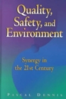 Image for Quality, Safety, and Environment: Synergy in the 21st Century