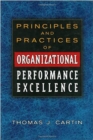 Image for Principles and practices of organizational performance excellence