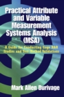 Image for Practical Attribute and Variable Measurement Systems Analysis (MSA)