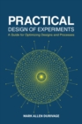 Image for Practical Design of Experiments (DOE) : A Guide for Optimizing Designs and Processes