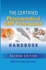 Image for The Certified Pharmaceutical GMP Professional Handbook