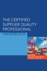 Image for The Certified Supplier Quality Professional Handbook