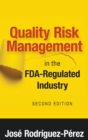 Image for Quality Risk Management in the FDA-Regulated Industry