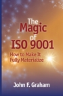 Image for The Magic of ISO 9001 : How to Make It Fully Materialize