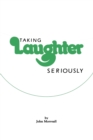 Image for Taking Laughter Seriously